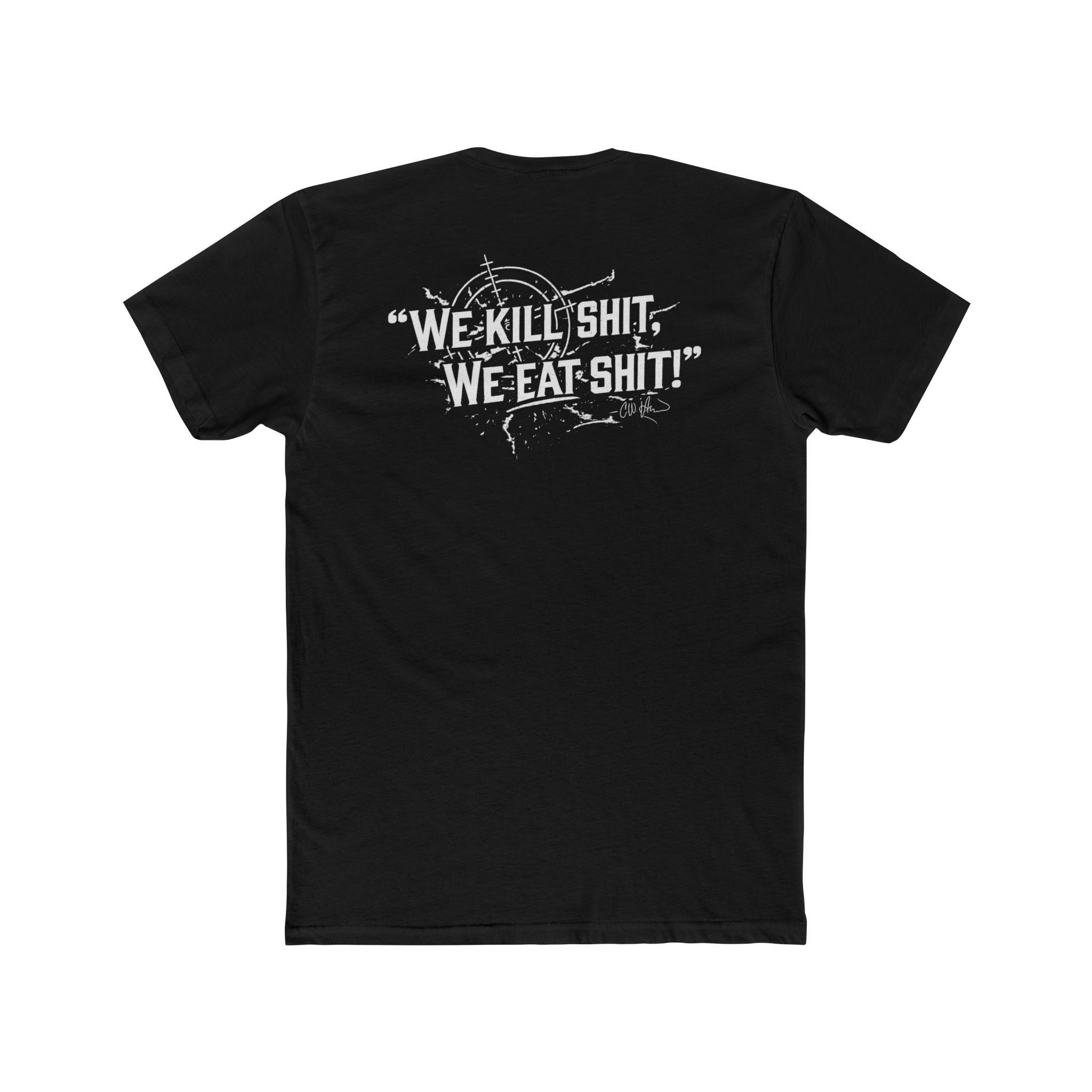 ERM Co "We Kill Shit We Eat Shit" Tee